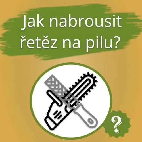 Jak nabrousit řetěz na pilu? Ilustrace